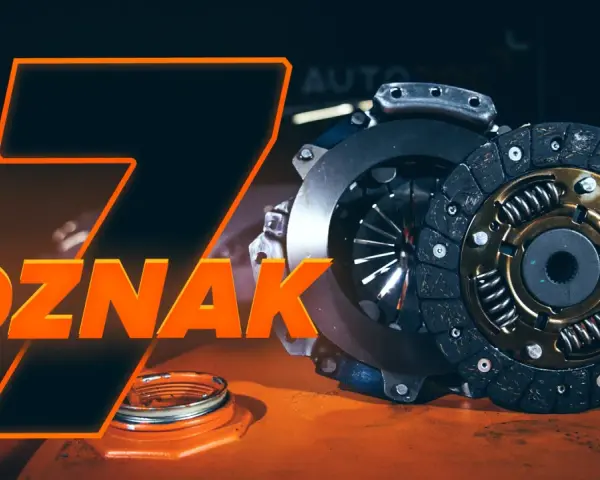 Zestaw sprzęgła, gdy zaśmierdziało sprzęgło, gotowy do wymiany. Pomarańczowy napis "7 OZNAK".